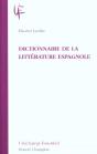 Dictionnaire De La Litterature Espagnole - Preview