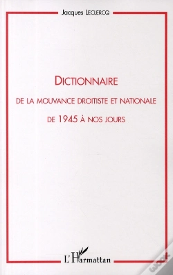 Capa do artigo Dictionnaire De La Mouvance Droitiste Et Nationale ; De 1945 À Nos Jours