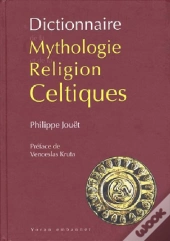 Dictionnaire De La Mythologie Celtique