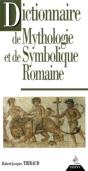 Dictionnaire De La Mythologie Et De Symbolique Romaine - Preview