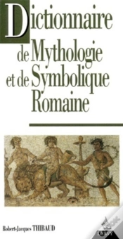 Capa do artigo Dictionnaire De La Mythologie Et De Symbolique Romaine