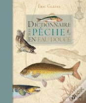 Capa do artigo Dictionnaire De La Peche En Eau Douce