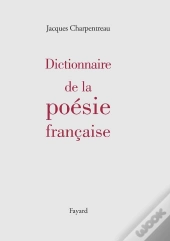 Dictionnaire De La Poesie Francaise