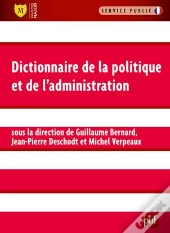 Dictionnaire De La Politique Et De L'Administration
