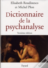Dictionnaire De La Psychanalyse (3e Édition)