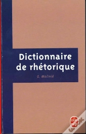Dictionnaire De La Rhétorique