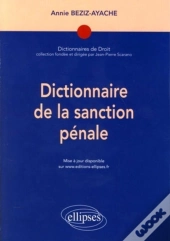 Dictionnaire De La Sanction Pénale