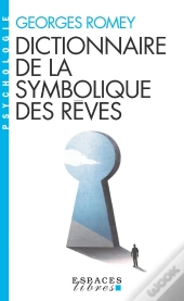 Dictionnaire De La Symbolique Des Rêves