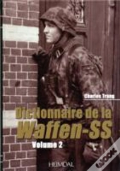 Dictionnaire De La Waffen-Ss: Tome 2