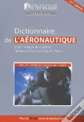 Dictionnaire De L'Aéronautique ; Thématique Et Illustré (3e Édition)