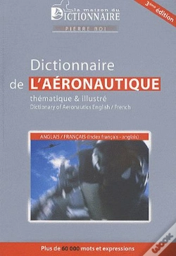 Capa do artigo Dictionnaire De L'Aéronautique ; Thématique Et Illustré (3e Édition)