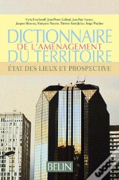 Dictionnaire De L'Aménagement Du Territoire : État Des Lieux Et Prospective