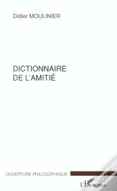 Dictionnaire De L'Amitie