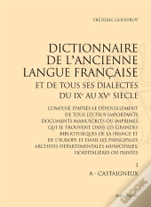 Dictionnaire De L'Ancienne Langue Française Et De Tous Ses Dialectes, Du Ixe Et Xve Siècle ; 10 Volumes