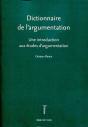 Dictionnaire De L'Argumentation : Une Introduction Aux Études D'Argumentation - Preview