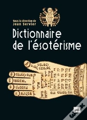 Dictionnaire De L'Ésotérisme (2e Édition)