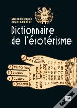 Dictionnaire De L'Ésotérisme (2e Édition)