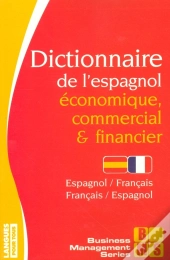 Dictionnaire De L'Espagnol Économique, Commercial & Financier
