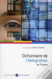 Dictionnaire De L'Immigration