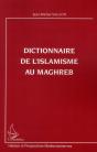 Dictionnaire De L'Islamisme Au Maghreb - Preview
