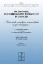 Dictionnaire De L'Orthographe Rationalisee Du Francais - "Cessons De Considerer Comme Faute Ce Qui E - Preview