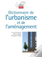 Dictionnaire De L'Urbanisme Et De L'Amenagement (3e Ed)