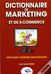 Dictionnaire De Marketing Et De E-Commerce