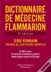 Dictionnaire De Médecine Flammarion (8e Édition)