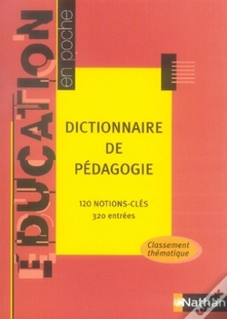 Capa do artigo Dictionnaire De Pédagogie ; 120 Notions-Clés, 320 Entrees