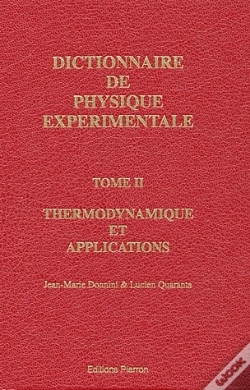 Capa do artigo Dictionnaire De Physique Expérimentale T.2 ; La Thermodynamique Et Applications