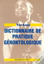 Dictionnaire De Pratique Gerontologique