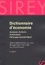 Dictionnaire D'Économie ; Analyses, Auteurs, Institutions, Politiques Économiques (2e Édition) - Preview