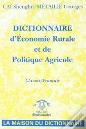 Dictionnaire D'Economie Rurale Et Politique Agricole