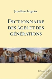 Dictionnaire Des Ages Et Des Generations