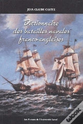 Dictionnaire Des Batailles Navales Franco-Anglaises