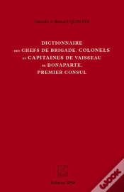 Capa do artigo Dictionnaire Des Chefs De Brigade, Colonels Et Capitaines De Vaisseau De Bonaparte, Premier Consul