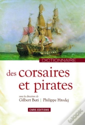Dictionnaire Des Corsaires Et Des Pirates