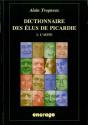 Dictionnaire Des Elus De Picardie T. 3 : Iii-L'Aisne - Preview