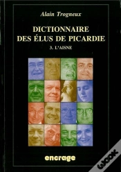 Capa do artigo Dictionnaire Des Elus De Picardie T. 3 : Iii-L