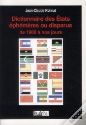 Capa do artigo Dictionnaire Des Etats Disparus Ou Ephemeres De 1900 A Nos Jours