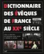 Dictionnaire Des Évêques De France Au Xxe Siècle - Preview