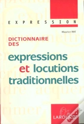 Dictionnaire Des Expressions Et Locutions Traditionnelles
