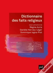 Dictionnaire Des Faits Religieux (2e Édition)