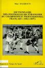 Dictionnaire Des Footballeurs Étrangers Du Championnat Profe - Preview