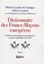Dictionnaire Des Francs-Macons Europeens Tii - Preview