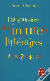 Dictionnaire Des Injures Litteraires