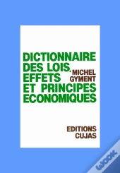 Dictionnaire Des Lois, Effets Et Principes Économiques