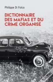 Dictionnaire Des Mafias