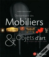 Dictionnaire Des Mobiliers & Objets D'Art