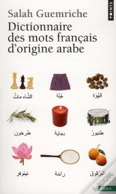 Dictionnaire Des Mots Francais D'Origine Arabe